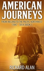 Cover of American Journeys: From Ireland to the Pacific Northwest: (1847-1854) Book 1
