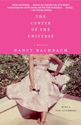Cover of The Center of the Universe: A Memoir