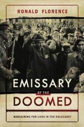 Cover of Emissary of the Doomed: Bargaining For Lives in the Holocaust