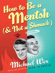 Cover of How to Be a Mentsh (and Not a Shmuck)