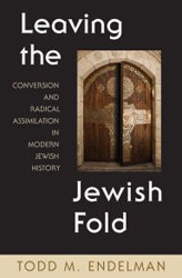 Cover of Leaving the Jewish Fold: Conversation and Radical Assimilation in Modern Jewish History