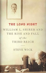 Cover of The Long Night: William L. Shirer and the Rise and Fall of the Third Reich