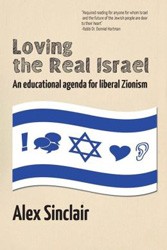 Cover of Loving the Real Israel: An Educational Agenda for Liberal Zionism