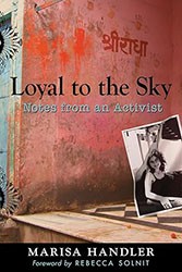 Cover of Loyal to the Sky: Notes from an Activist
