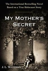Cover of My Mother's Secret: A Novel Based on a True Holocaust Story