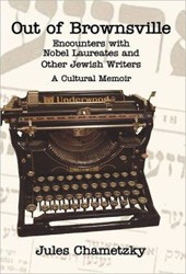 Cover of Out of Brownsville: Encounters with Nobel Laureates and Other Jewish Writers - A Cultural Memoir