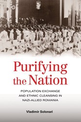 Cover of Purifying The Nation: Population Exchange and Ethnic Cleansing in Nazi-Allied Romania