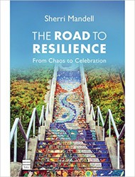 Cover of The Road to Resilience: From Chaos to Celebration