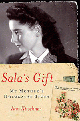 Cover of Sala's Gift: My Mother's Holocaust Story