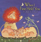 Cover of When I First Held You: A Lullaby From Israel
