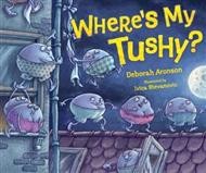 Cover of Where's My Tushy?