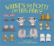 Cover of Where's the Potty on This Ark?