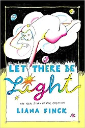 Cover of Let There Be Light: The Real Story of Her Creation