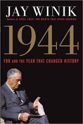 Cover of 1944: FDR and the Year That Changed History