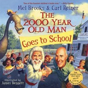 Cover of The 2000 Year Old Man Goes to School