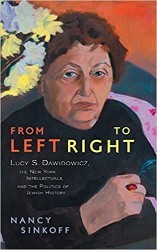 Cover of From Left to Right: Lucy S. Dawidowicz, the New York Intellectuals, and the Politics of Jewish History