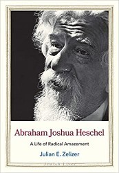 Cover of Abraham Joshua Heschel: A Life of Radical Amazement