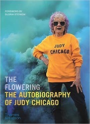 Cover of The Flowering: The Autobiography of Judy Chicago