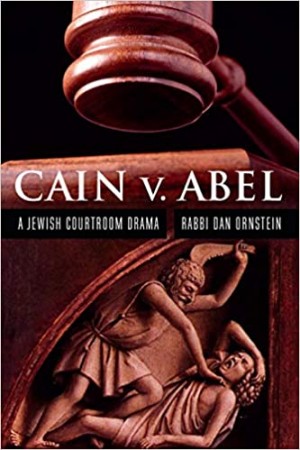 Cover of Cain v. Abel: A Jewish Courtroom Drama
