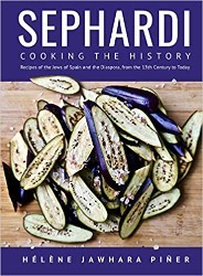 Cover of Sephardi: Cooking the History. Recipes of the Jews of Spain and the Diaspora, from the 13th Century to Today