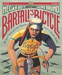 Cover of Bartali's Bicycle: The True Story of Gino Bartali, Italy's Secret Hero