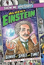 Cover of Albert Einstein: Genius of Space and Time! (Show Me History!)