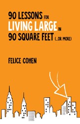 Cover of 90 Lessons for Living Large in 90 Square Feet (...or more)