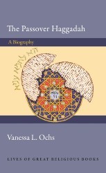 Cover of The Passover Haggadah: A Biography
