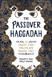 Cover of The Passover Haggadah: An Ancient Story for Modern Times