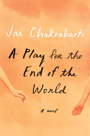 Cover of A Play for the End of the World: A Novel