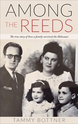 Cover of Among the Reeds: The True Story of How a Family Survived the Holocaust