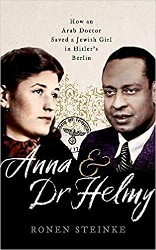 Cover of Anna and Dr Helmy: How an Arab Doctor Saved a Jewish Girl in Hitler's Berlin