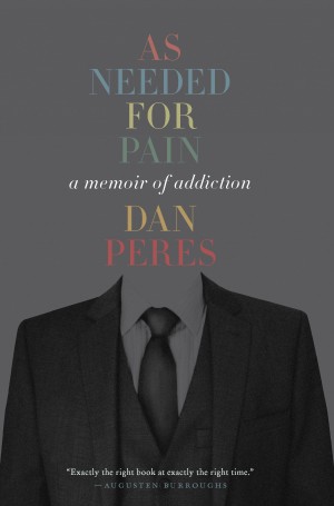 Cover of As Needed for Pain: A Memoir of Addiction