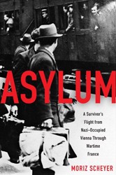 Cover of Asylum: A Survivor's Flight from Nazi-Occupied Vienna Through Wartime France