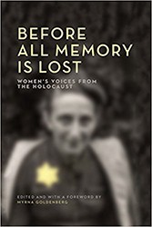 Cover of Before All Memory is Lost: Women's Voices From the Holocaust