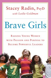 Cover of Brave Girls: Raising Young Women with Passion and Purpose to become Powerful leaders