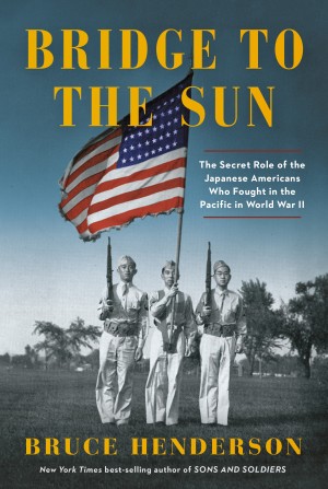 Cover of Bridge to the Sun: The Secret Role of the Japanese Americans Who Fought in the Pacific in World War II