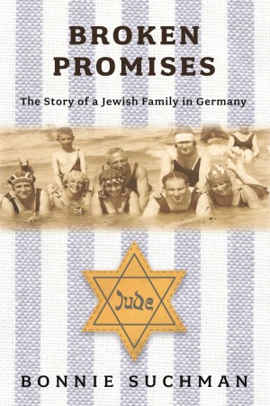 Cover of Broken Promises: The Story of a Jewish Family in Germany