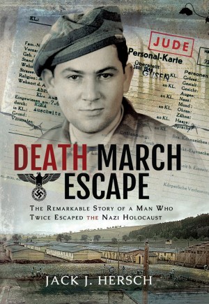 Cover of Death March Escape: The Remarkable Story of a Man who Twice Escaped the Nazi Holocaust