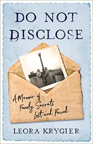Cover of Do Not Disclose: A Memoir of Family Secrets Lost and Found