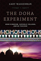 Cover of The Doha Experiment: Arab Kingdom, Catholic College, Jewish Teacher