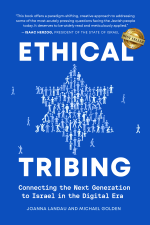 Cover of Ethical Tribing: Connecting the Next Generation to Israel in the Digital Era
