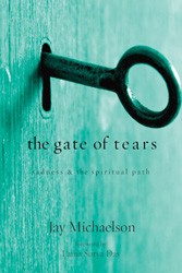 Cover of The Gate of Tears: Sadness and the Spiritual Path