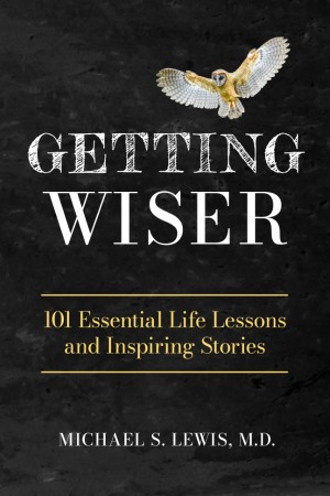 Cover of Getting Wiser: 101 Essential Life Lessons and Inspiring Stories