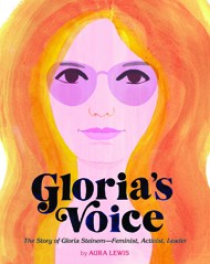 Cover of Gloria's Voice: The Story of Gloria Steinem