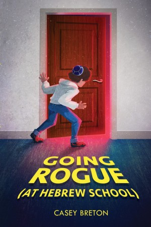 Cover of Going Rogue (at Hebrew School)