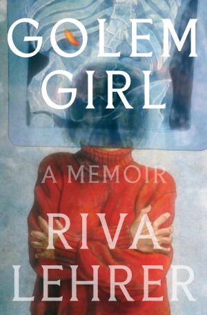 Cover of Golem Girl: A Memoir