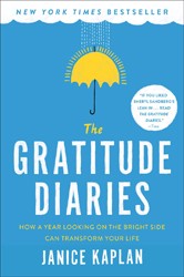 Cover of The Gratitude Diaries: How a Year Looking on the Bright Side Can Transform Your Life