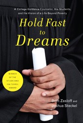 Cover of Hold Fast to Dreams: A College Guidance Counselor, His Students, and the Vision of a Life Beyond Poverty