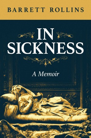 Cover of In Sickness: A Memoir